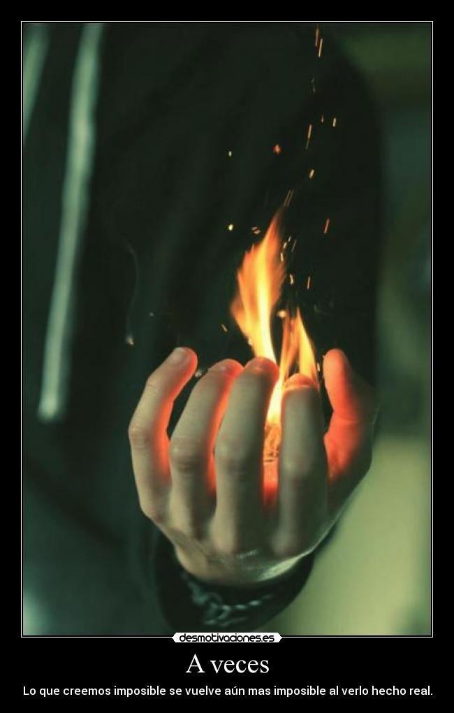 carteles puedo hacer fuego con las manos quieres saber como interrogacion desmotivaciones