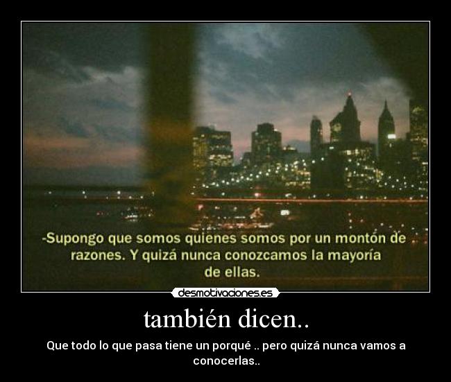 carteles los misterios las vida que nos tratamos explicar con todo tiene porque desmotivaciones