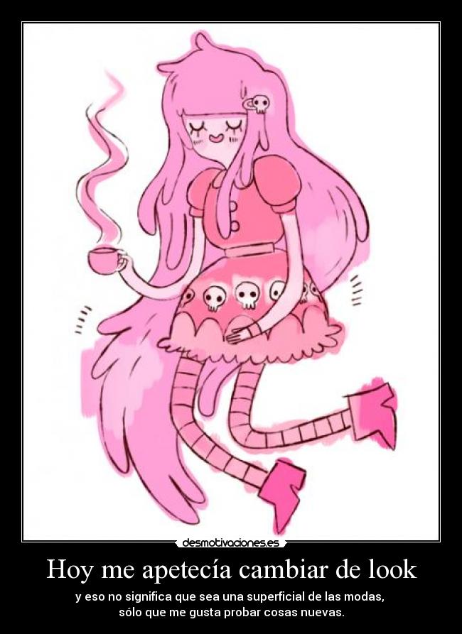 Hoy me apetecía cambiar de look - y eso no significa que sea una superficial de las modas,
sólo que me gusta probar cosas nuevas.