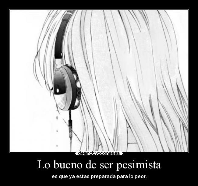Lo bueno de ser pesimista - 