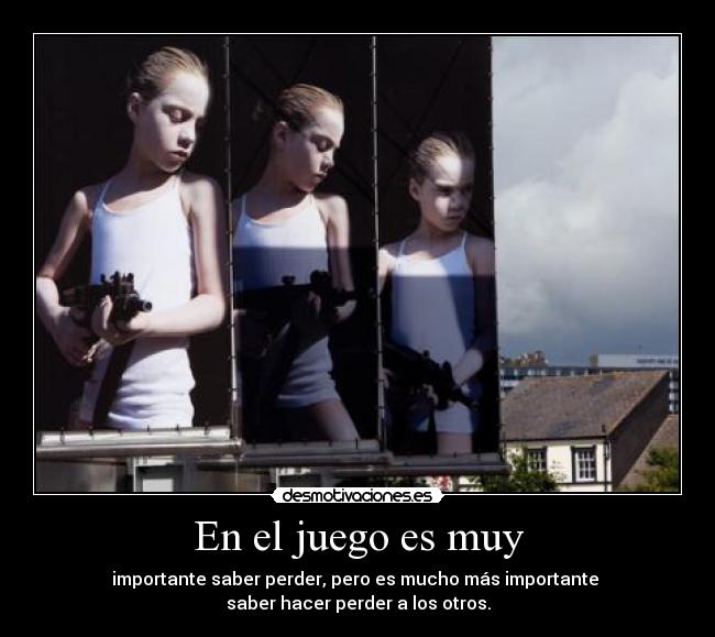 En el juego es muy - 