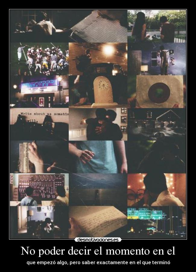 No poder decir el momento en el - 