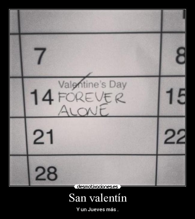 San valentín - Y un Jueves más .