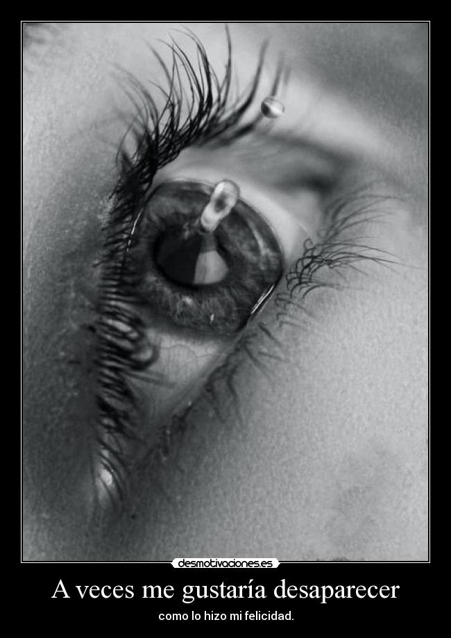 A veces me gustaría desaparecer -