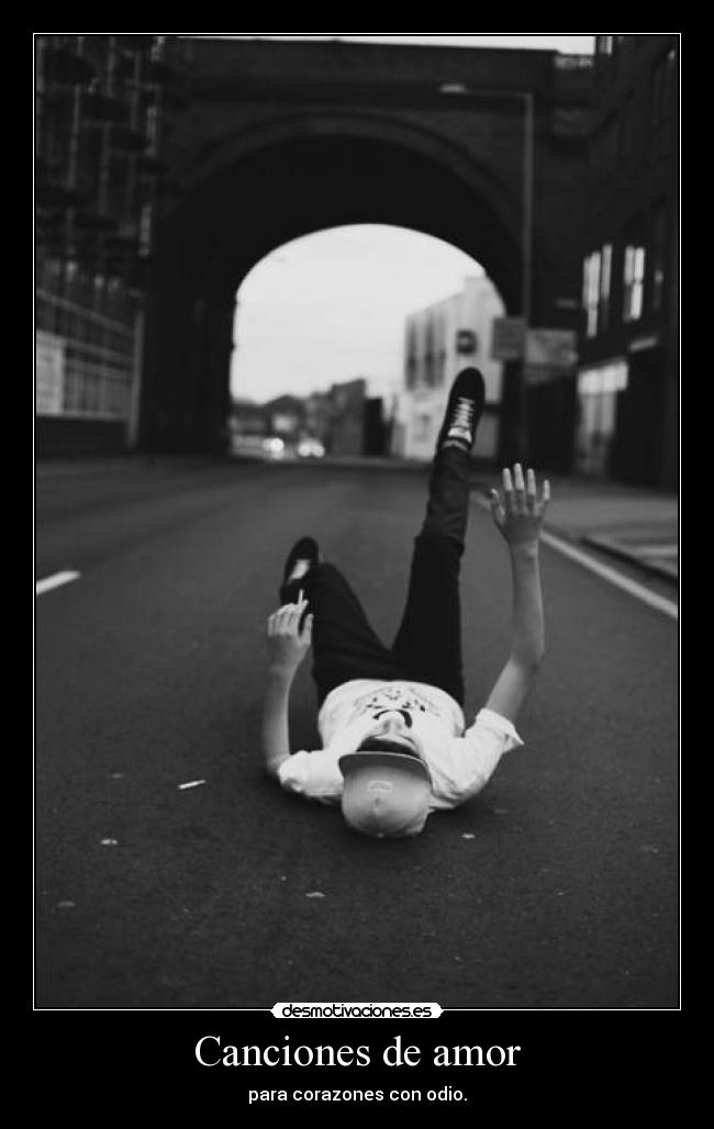 Canciones de amor - para corazones con odio.