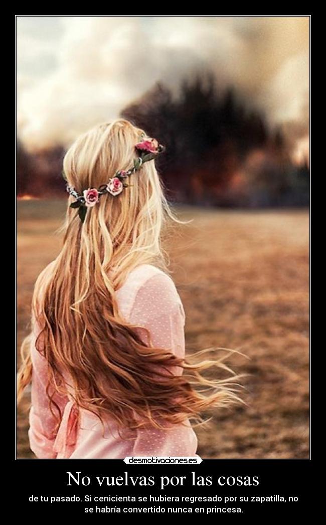 No vuelvas por las cosas - 