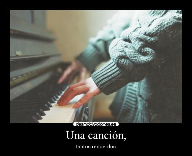 Una canción, - tantos recuerdos.