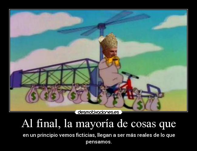 Al final, la mayoría de cosas que - 