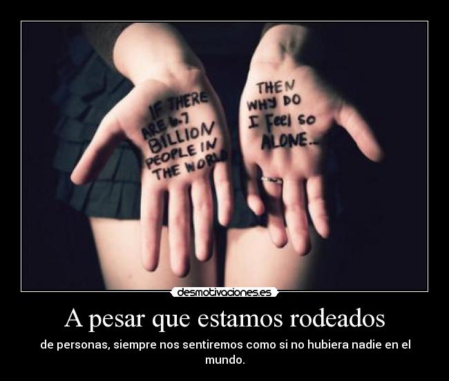 A pesar que estamos rodeados -