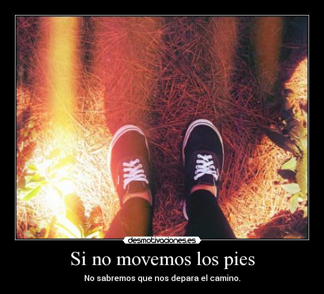 Si no movemos los pies - 