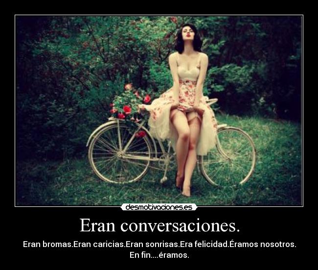 Eran conversaciones. - 