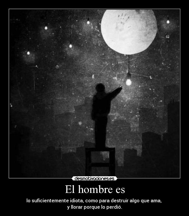 El hombre es - 