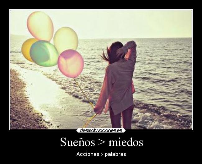 Sueños > miedos - Acciones > palabras