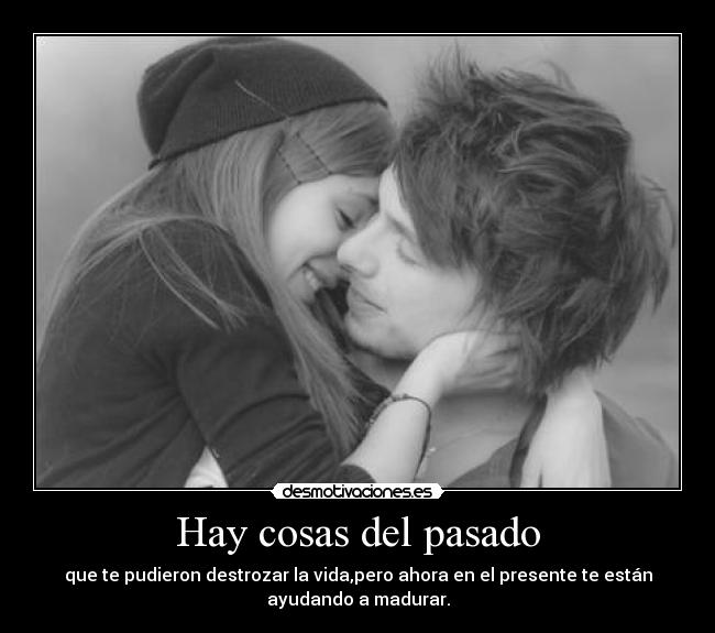 Hay cosas del pasado -