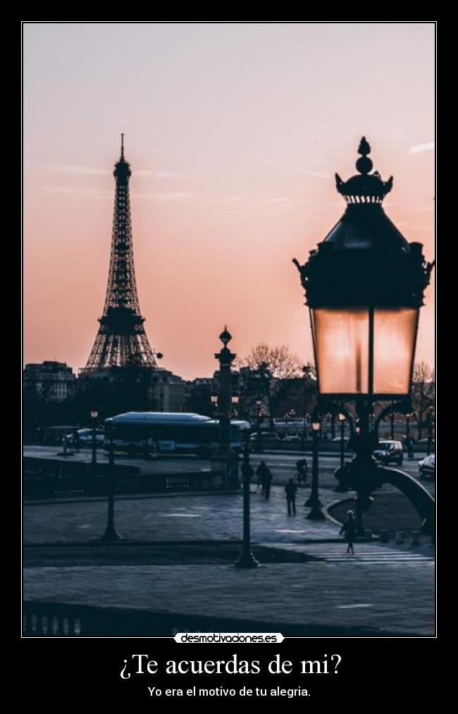 ¿Te acuerdas de mi? - Yo era el motivo de tu alegria.