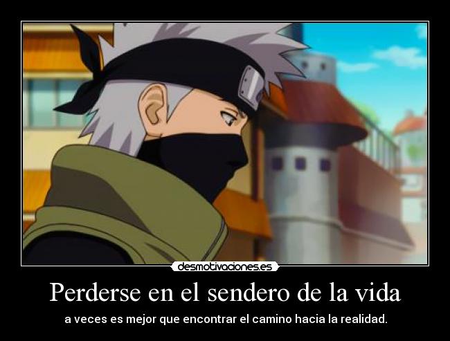 Perderse en el sendero de la vida - a veces es mejor que encontrar el camino hacia la realidad.