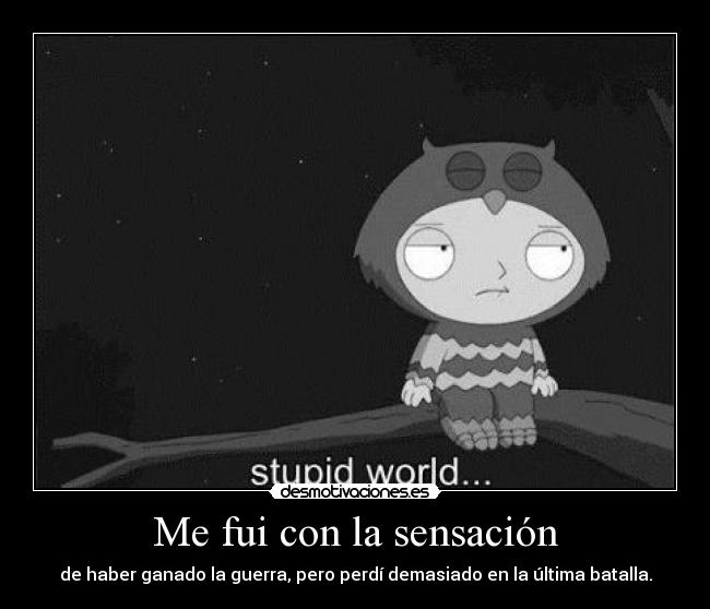 Me fui con la sensación -