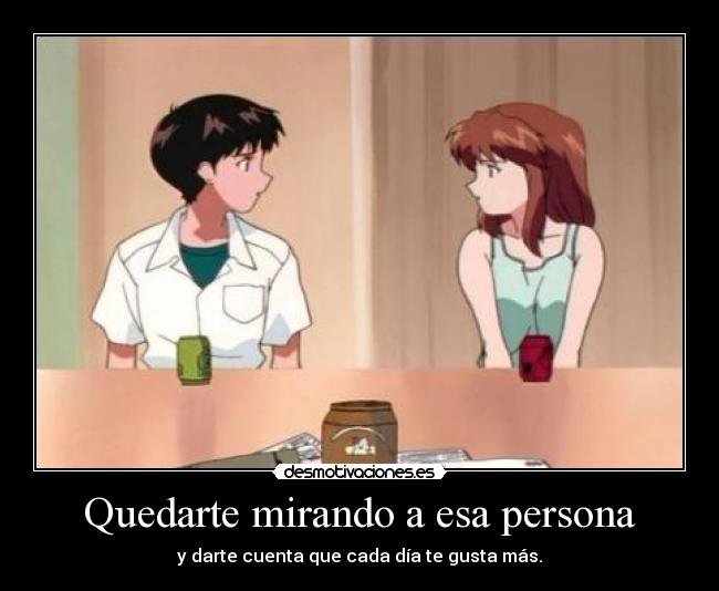 Quedarte mirando a esa persona -