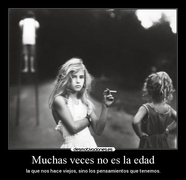 Muchas veces no es la edad - 