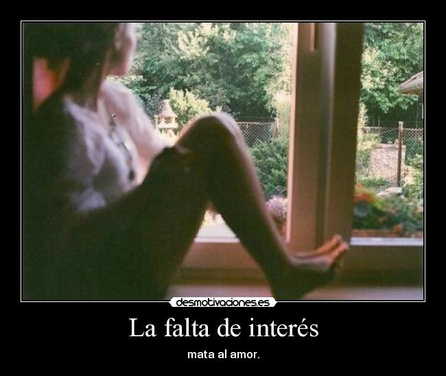 La falta de interés - 