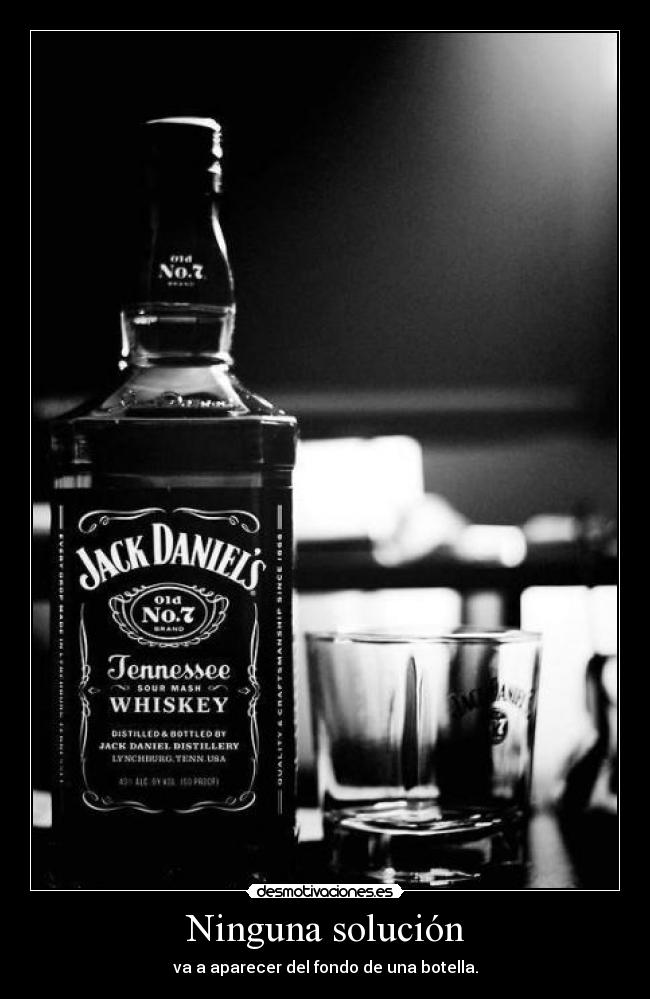 Ninguna solución - va a aparecer del fondo de una botella.