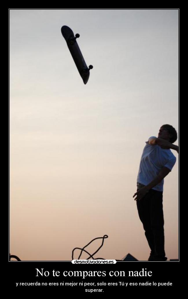 No te compares con nadie -