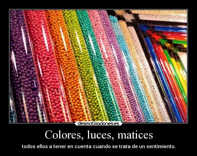 Colores, luces, matices -