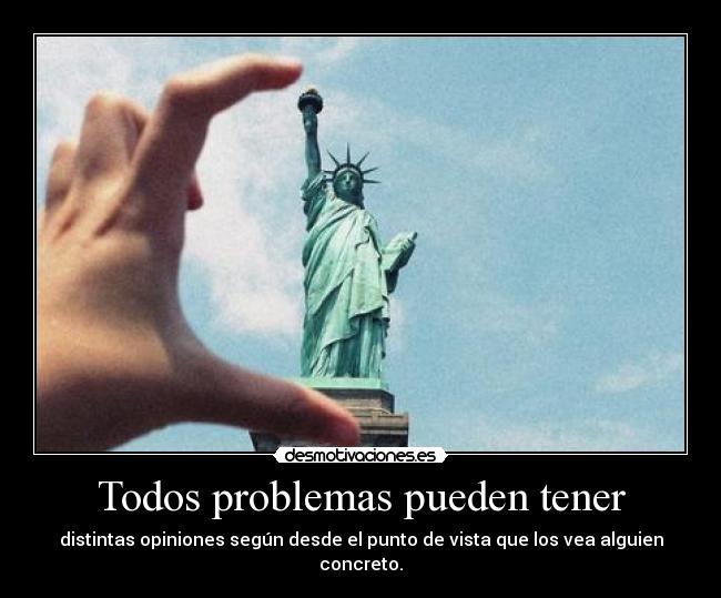 carteles problemas quiero decir que uno puede pensar que algo grave mientras otro que sea leve desmotivaciones