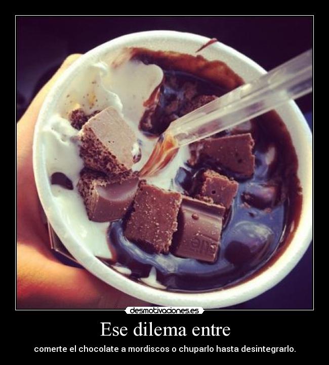 carteles dilema chocolatil desmotivaciones