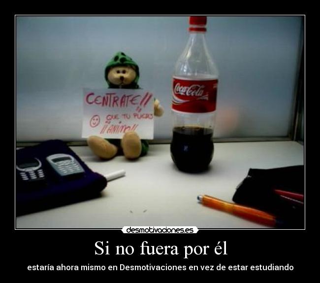 Si no fuera por él - 