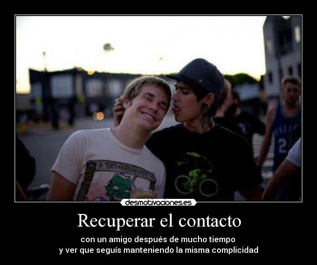 Recuperar el contacto - 