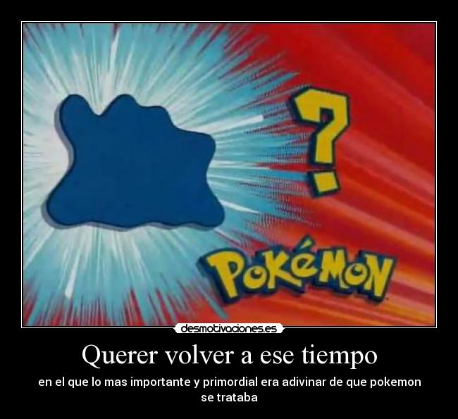 Querer volver a ese tiempo - 