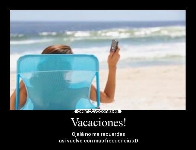Vacaciones! -