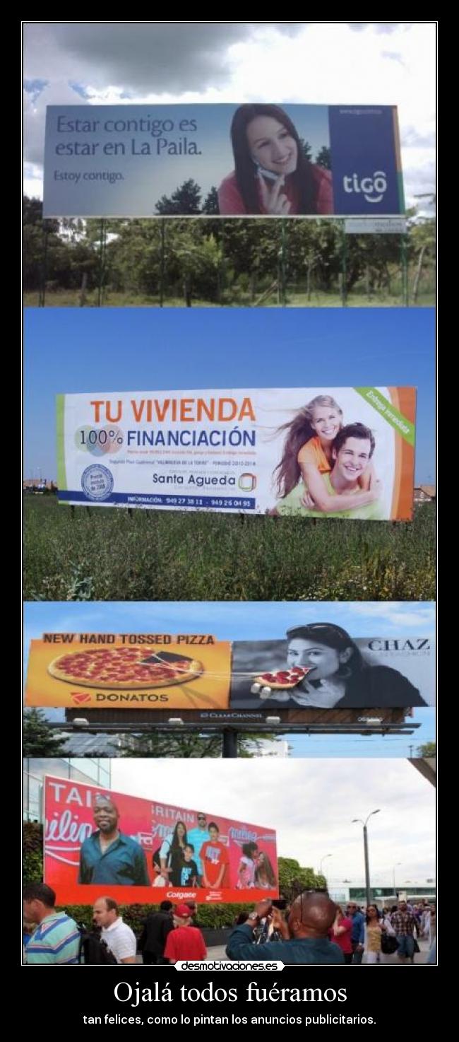 carteles ojala fuera asi desmotivaciones