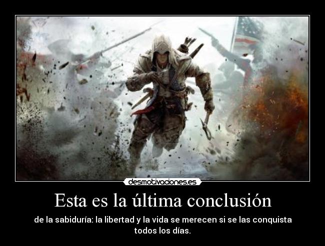 carteles assassins creed iii connor kenway libertad vida desmotivaciones