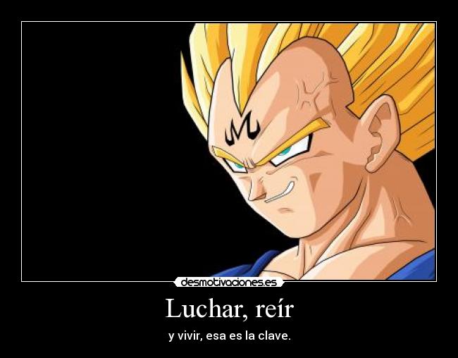 carteles dragon ball luchar reir vivir desmotivaciones