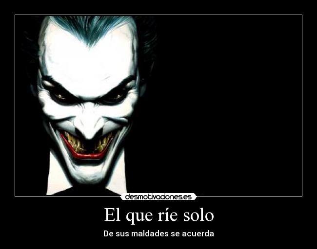 El que ríe solo - 