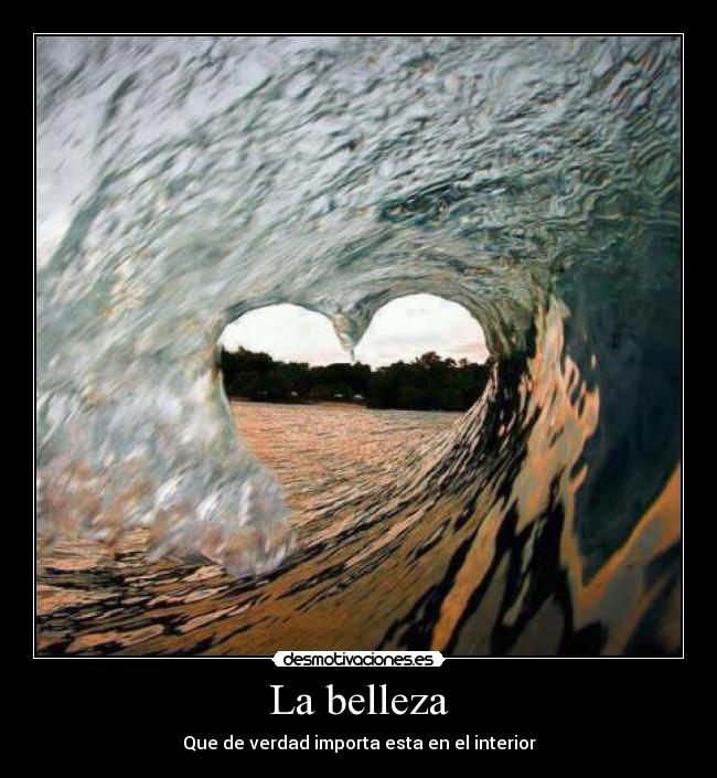 La belleza - Que de verdad importa esta en el interior