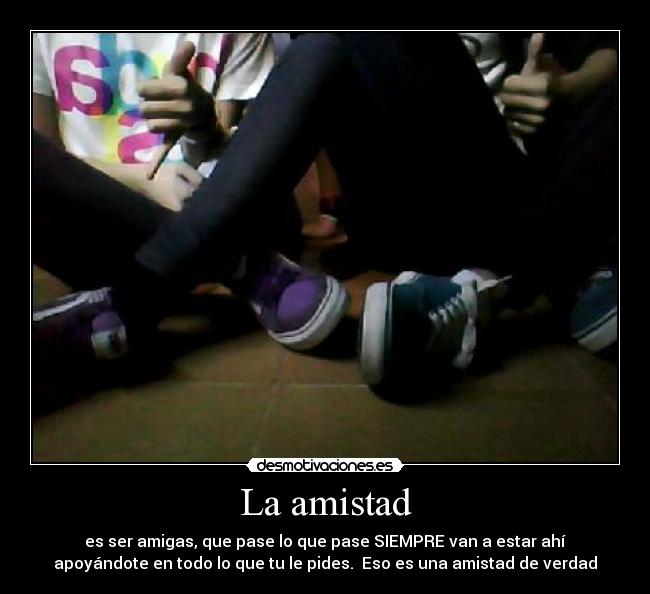 La amistad -