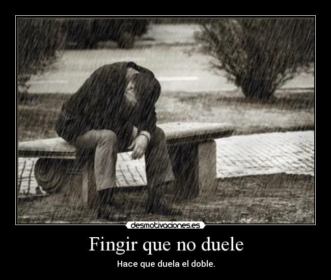 Fingir que no duele -