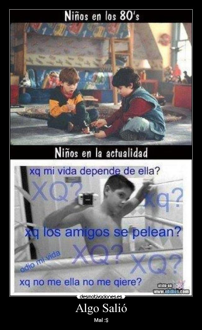 Algo Salió - Mal :$