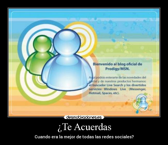 ¿Te Acuerdas - Cuando era la mejor de todas las redes sociales?