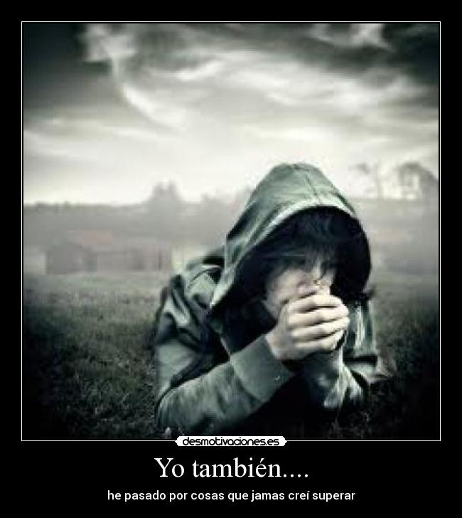 Yo también.... -