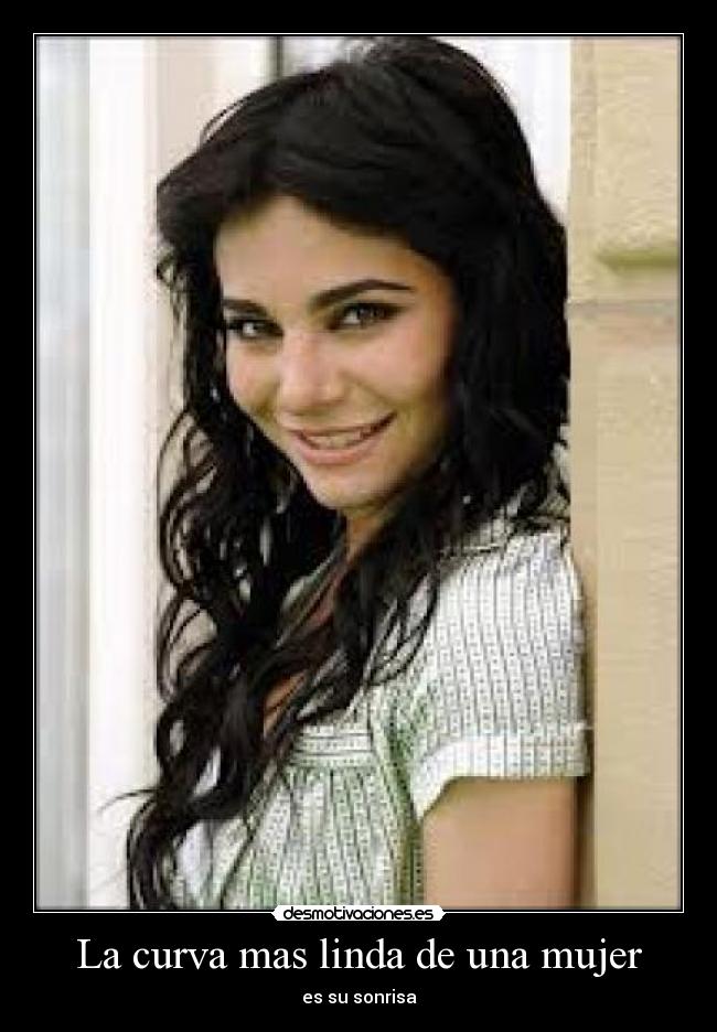 La curva mas linda de una mujer - es su sonrisa