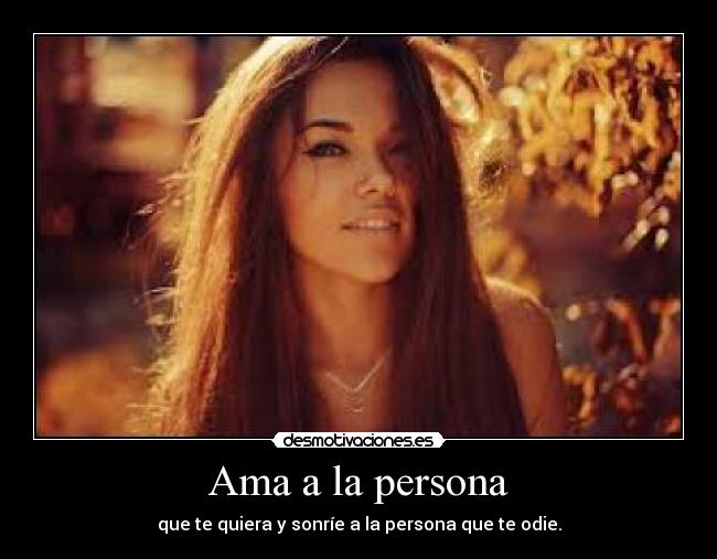 Ama a la persona -