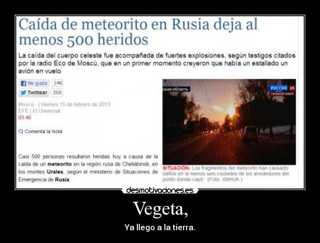 Vegeta, - Ya llego a la tierra.