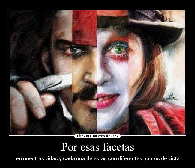 Por esas facetas -