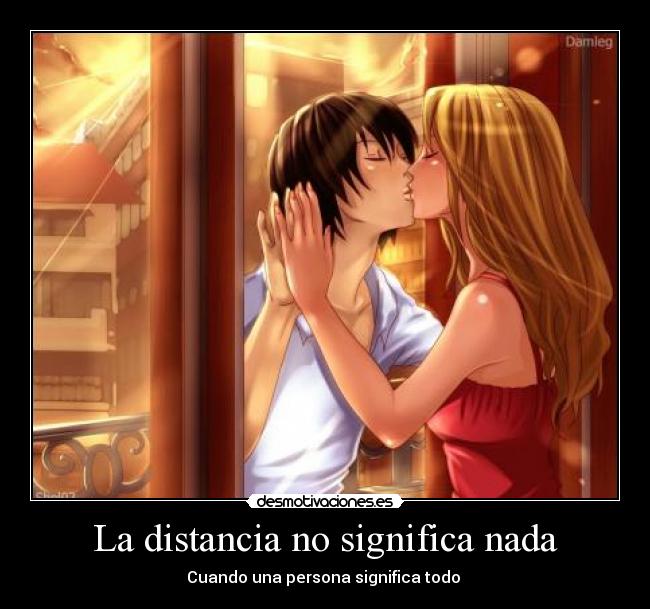 La distancia no significa nada -