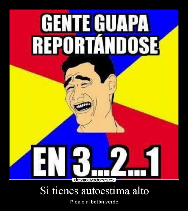 Si tienes autoestima alto -