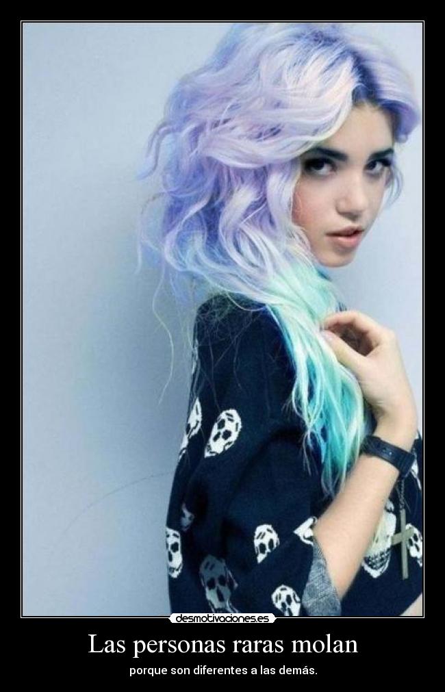 Las personas raras molan - 